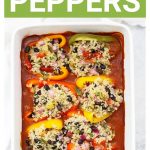 Overhead view of Mexican Stuffed Peppers with Quinoa and Black Beans with text overlay that reads "Gluten-Free + Vegan Mexican-Style Stuffed Peppers"
