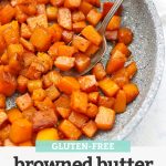 Caramelized Browned Butter Butternut Squash in a saute pan with text overlay that reads "Gluten-Free Browned Butter Butternut Squash"