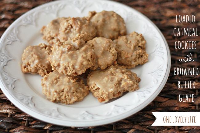 Loaded Oatmeal Cookies with Brown Butter Glaze