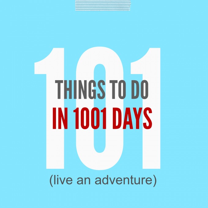 101 Things to Do in 1001 Days >> Live an Adventure! (via One Lovely Life)