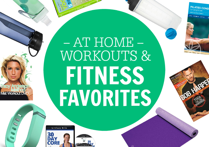 At Home Workouts and Fitness Faves - Some of our favorites when time is short or money is tight!