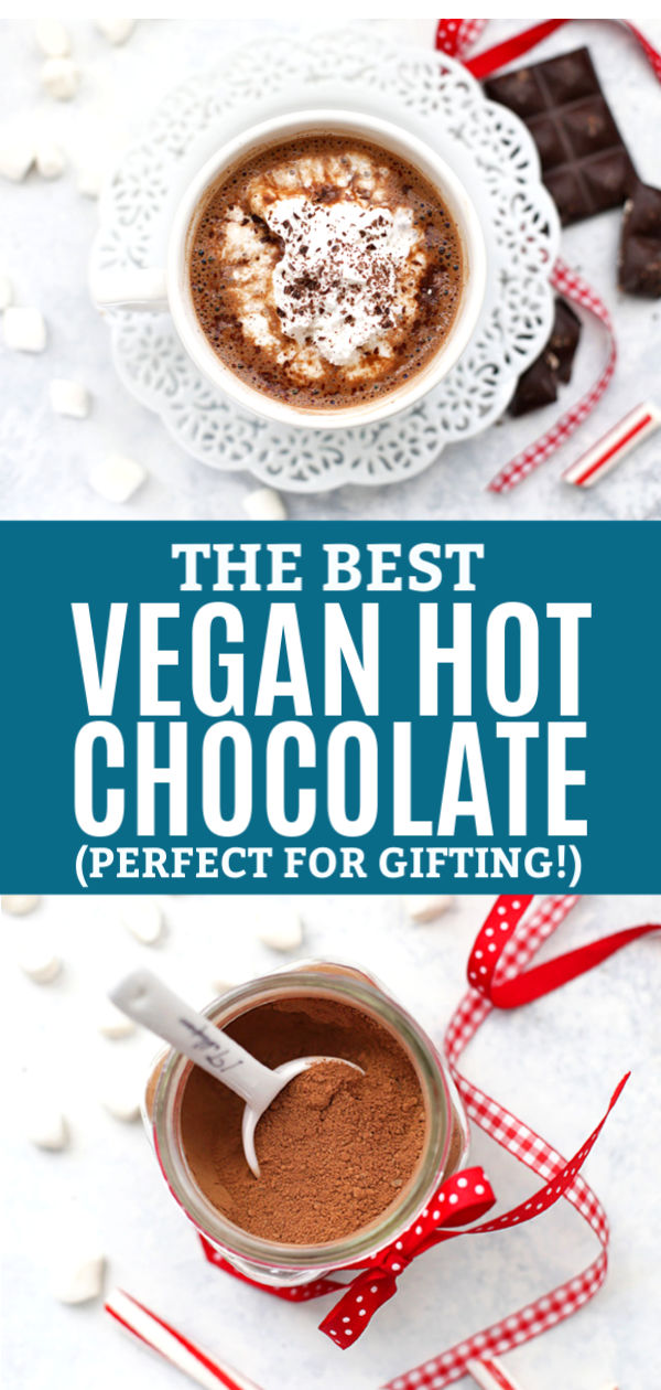 Overhead view of vegan hot chocolate in a white mug with coconut whipped cream and grated chocolate and an overhead view of the dry hot cocoa mix. Text reads "The Best Vegan Hot Chocolate (Perfect for Gifting!)"