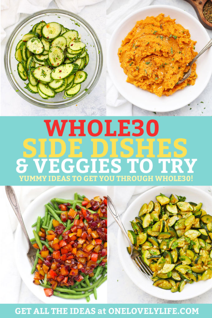 Whole30 Side Dishes & Vegetable Recipes from One Lovely Life