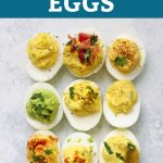 12 Flavors of Deviled Eggs from One Lovely Life