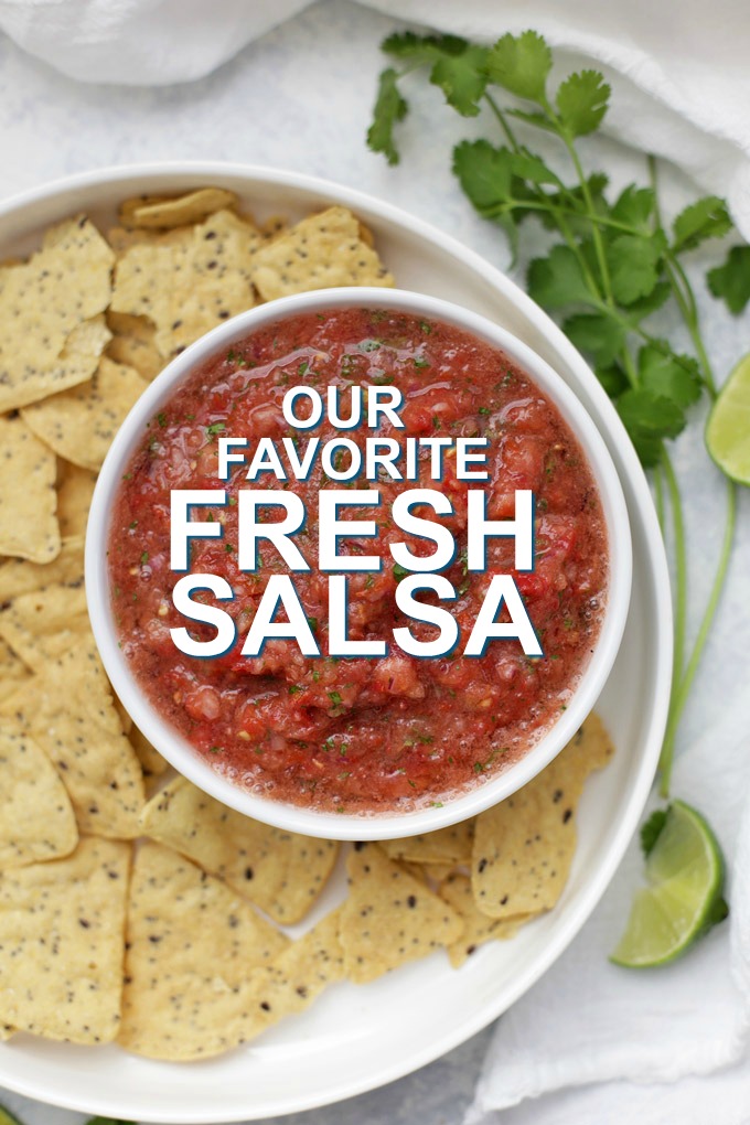 Our Favorite Fresh Salsa - Bright, fresh flavor and plenty of options for adding heat. This salsa is good on EVERYTHING.