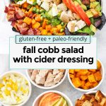 Fall cobb salad topped with apple cider dressing