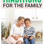8 Awesome Holiday Traditions for the Family. Family-friendly traditions and bucket list items to add to your holiday season!