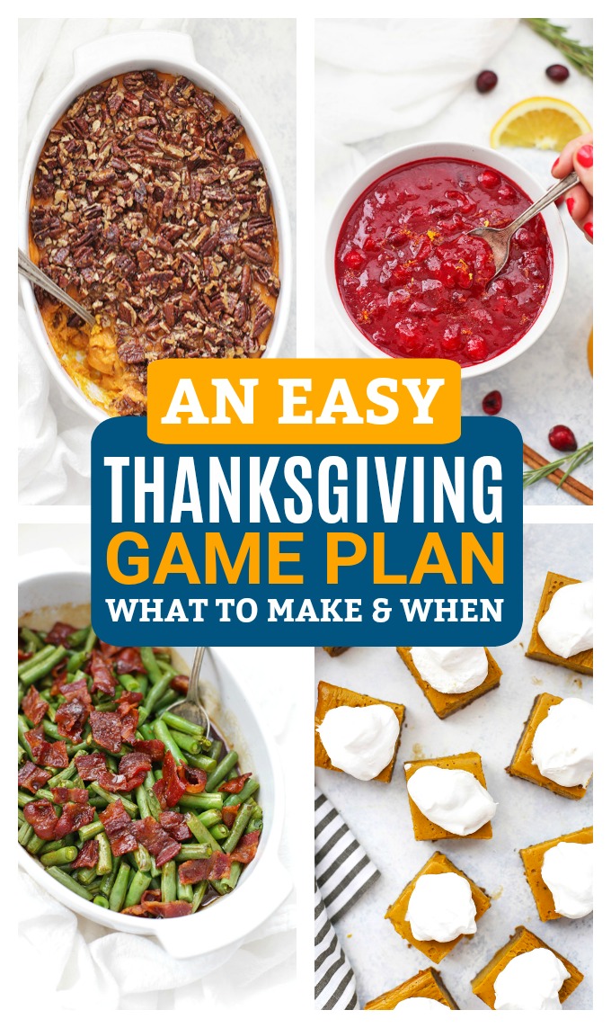 An Easy Thanksgiving Game Plan - What to make and when! (Plus, gluten free, paleo, and vegan friendly options!) 