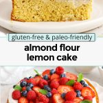 A slice of gluten-free almond flour lemon cake with berries