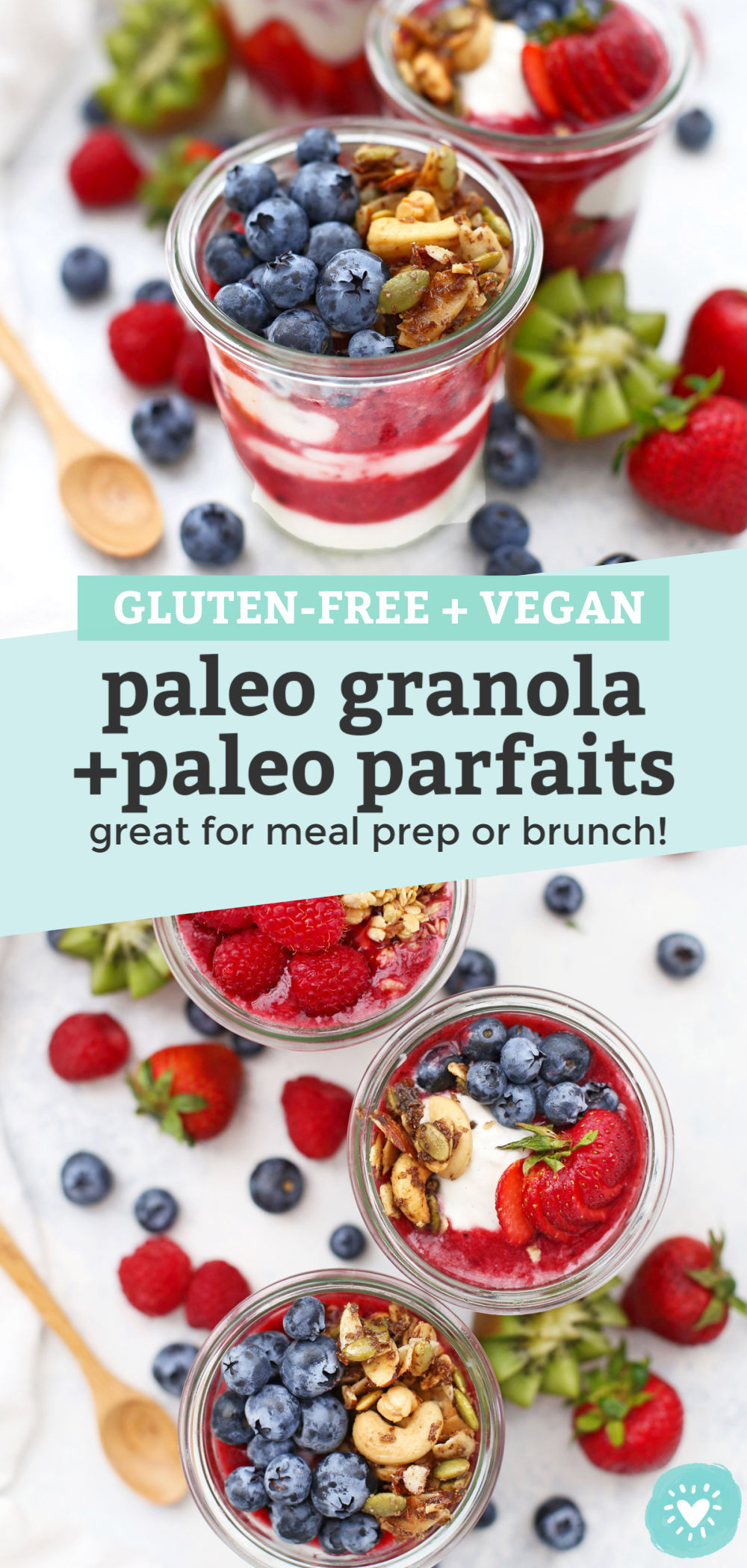Collage of images of jars of paleo granola parfats with berry puree, fresh fruit, yogurt, and kiwi with text overlay that reads "Gluten-Free + Vegan Paleo Granola + Paleo Parfaits--great for meal prep or brunch!"