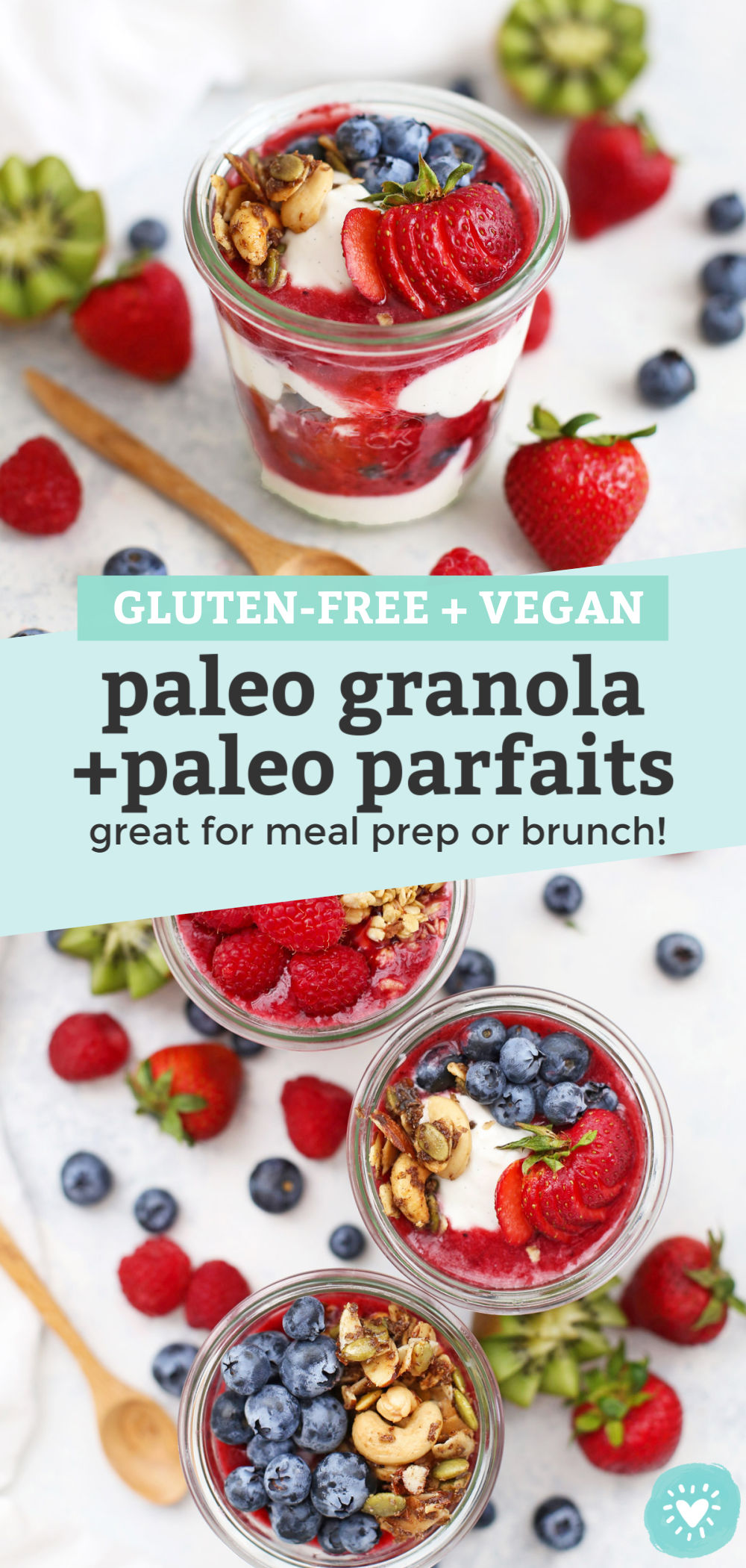 Collage of images of jars of paleo granola parfats with berry puree, fresh fruit, yogurt, and kiwi with text overlay that reads "Gluten-Free + Vegan Paleo Granola + Paleo Parfaits--great for meal prep or brunch!"