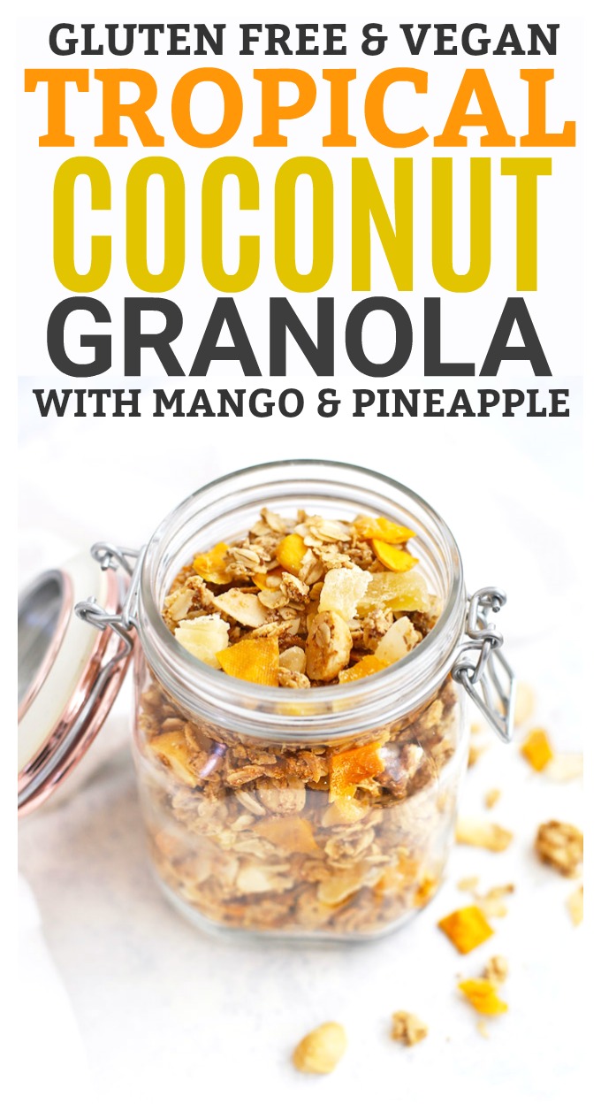 Tropical Coconut Granola with Mango and Pineapple (Gluten Free & Vegan) - This homemade granola recipe is one of THE BEST! I love it!