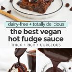 Collage of images of Vegan Hot Fudge Sauce from One Lovely Life
