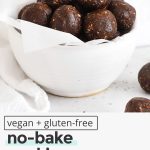 No-Bake Cookie Energy Bites in a white bowl