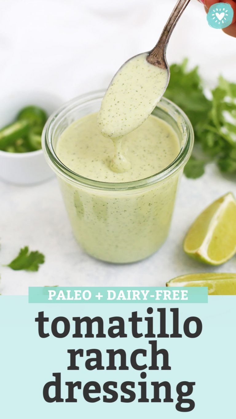 Cafe Rio Copycat Tomatillo Ranch Dressing (Paleo or Vegan) • One Lovely ...
