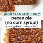 Collage of images of healthy pecan pie with no corn syrup