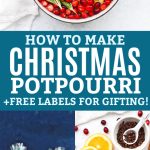 Collage of stovetop Christmas potpourri - Christmas potpourri in a white saucepan with water, three packaged to deliver, and ingredients. Text reads "How to Make Christmas Potpourri + Free Labels for Gifting!"