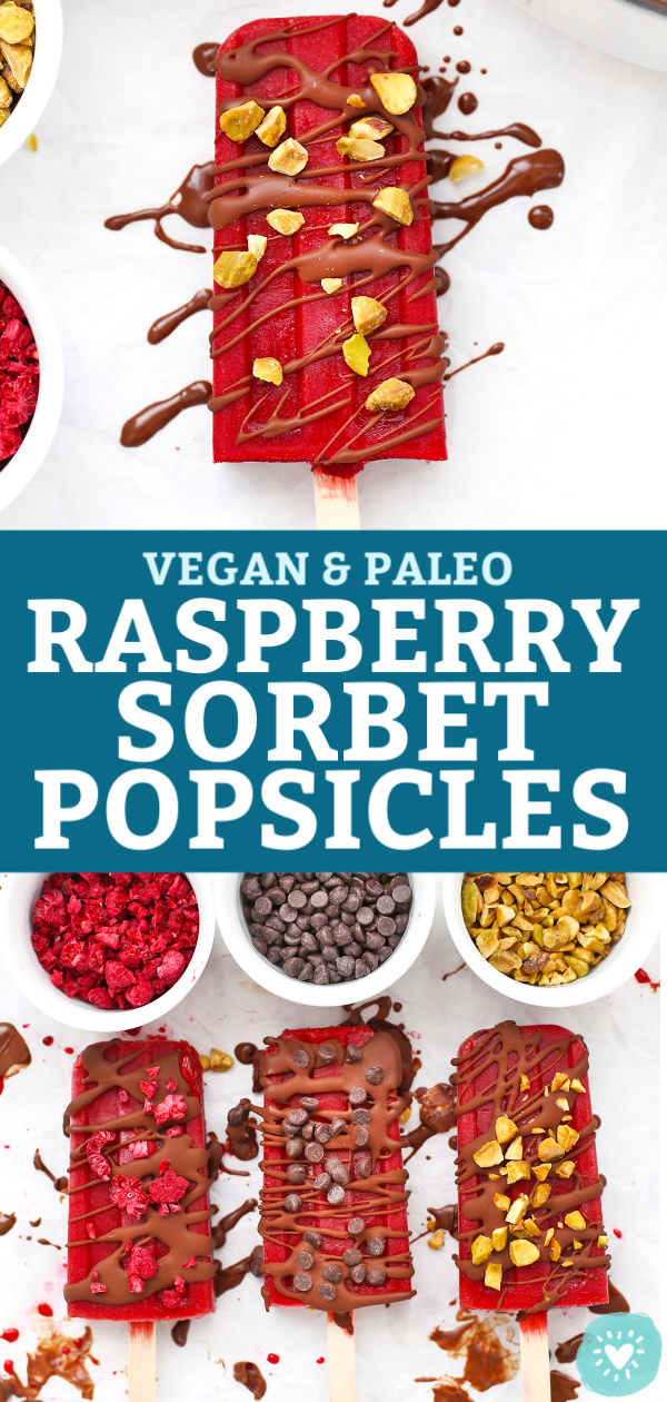 Collage of images of Healthy Raspberry Sorbet Popsicles Drizzled with vegan magic shell and toppings. Text reads "Vegan & Paleo Raspberry Sorbet Popsicles"