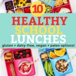 Collage of healthy school lunches packed in Omie lunch boxes with text overlay that reads "10 Healthy School Lunches. Gluten Free + Dairy Free + Vegan + Paleo-Friendly"