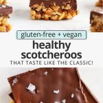 Collage of images of healthy scotcheroos with text overlay that reads "gluten-free + vegan healthy scotcheroos that taste just like the classic!"