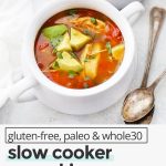 Healthy pumpkin taco soup in a white soup crock with text overlay that reads "gluten-free + paleo + whole30 slow cooker pumpkin taco soup: easy + healthy + delicious"