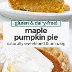 Maple GLuten-free pumpkin pie from one lovely life