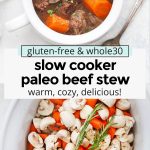 Slow Cooker Paleo Beef Stew from One Lovely Life