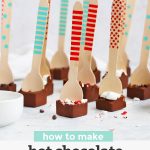 Close up view of Dairy free, paleo, vegan hot chocolate spoons on a white background with text overlay that reads "how to make hot chocolate spoons +free printable gift tags"