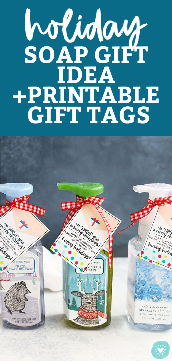 Holiday Soap Gift Idea + Free Printable Gift Tags from One Lovely Life