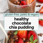 Collage of images of chocolate chia pudding topped with fresh berries and shaved chocolate