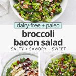 OVerhead view of broccoli bacon salad with creamy dressing