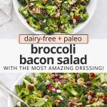 OVerhead view of broccoli bacon salad with creamy dressing