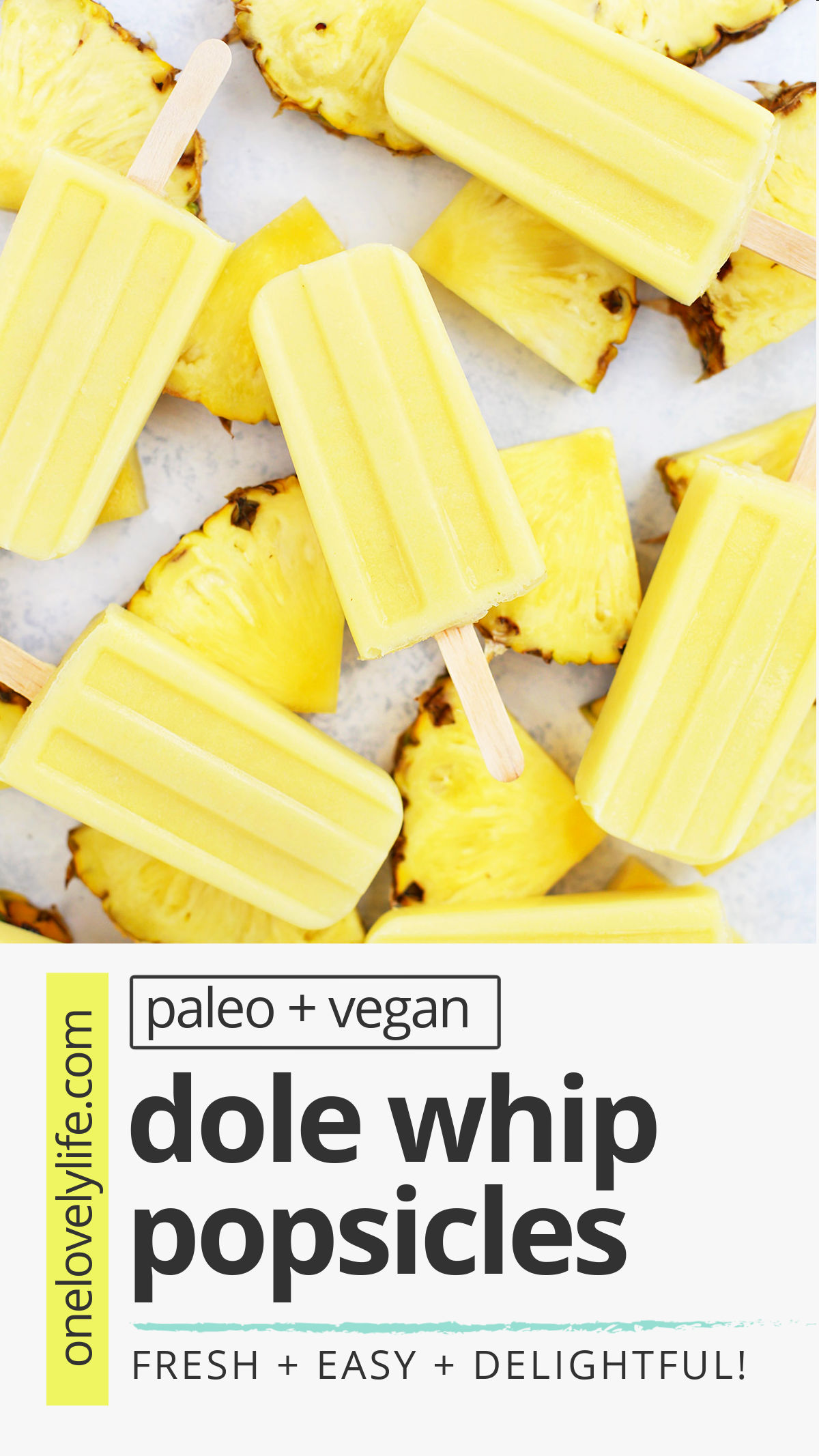 Vegan & Paleo DOLE WHIP Popsicles - 3 ingredients, naturally sweetened, and SO GOOD! These pineapple popsicles taste like a Disney Dole Whip! // #paleo #vegnan #refinedsugarfree #popsicles #homemadepopsicles #dolewhip #pineapple