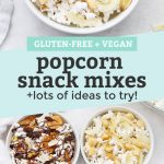 Popcorn Snack Mixes from One Lovely Life