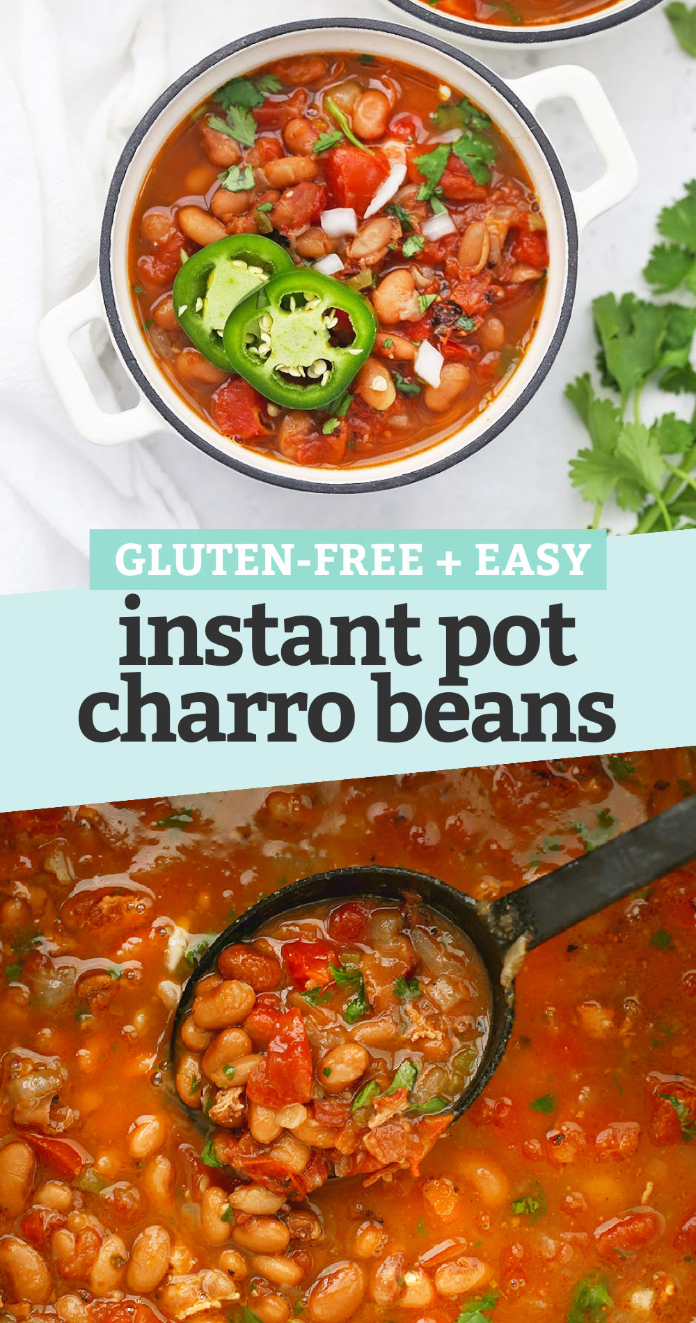 Collage of images of Instant Pot Charro Beans with text overlay that reads "Gluten-Free + Easy Instant Pot Charro Beans"