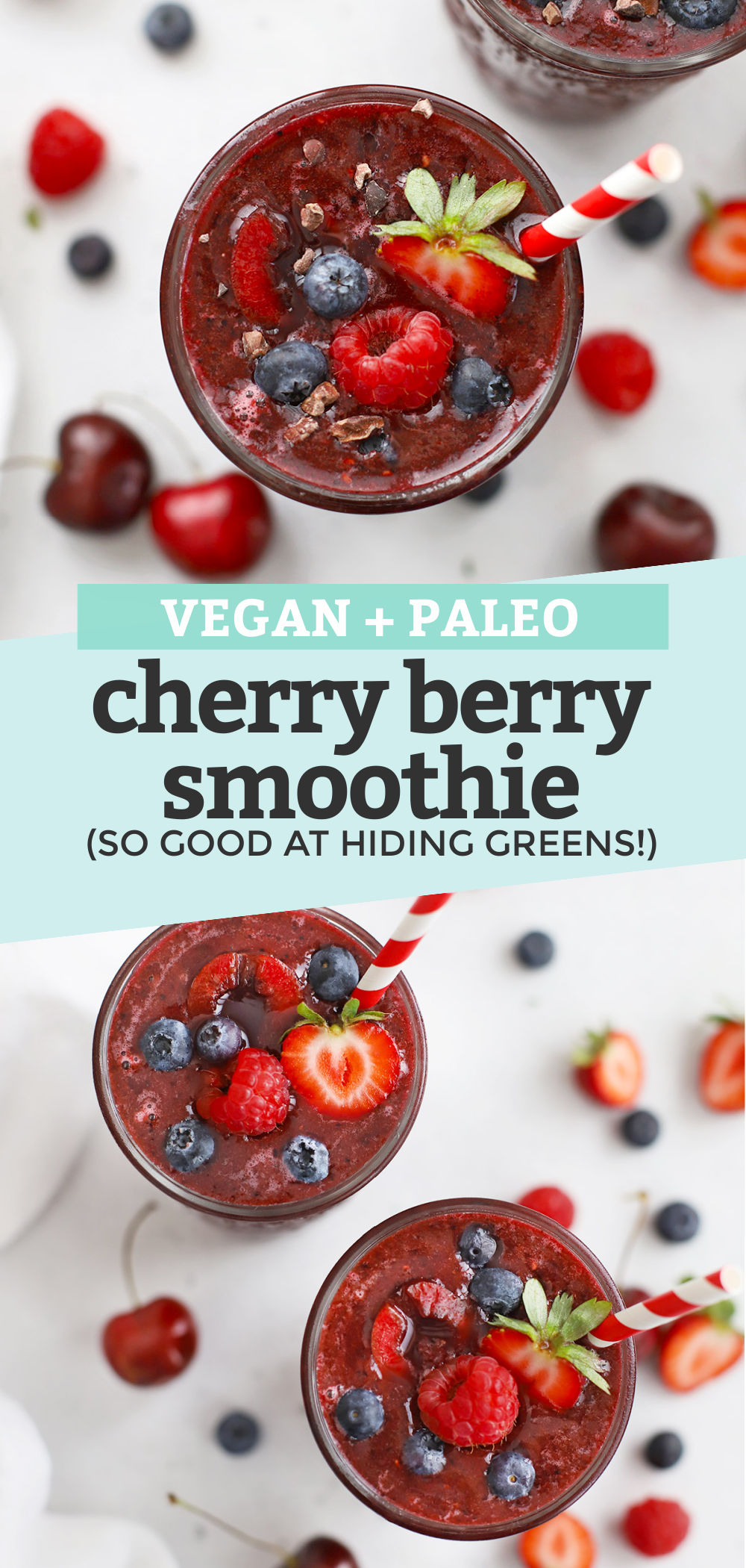Collage of images of cherry berry smoothie topped with berries and cacao nibs with text overlay that reads "Vegan + Paleo Cherry Berry Smoothie (So Good at Hiding Greens!)"