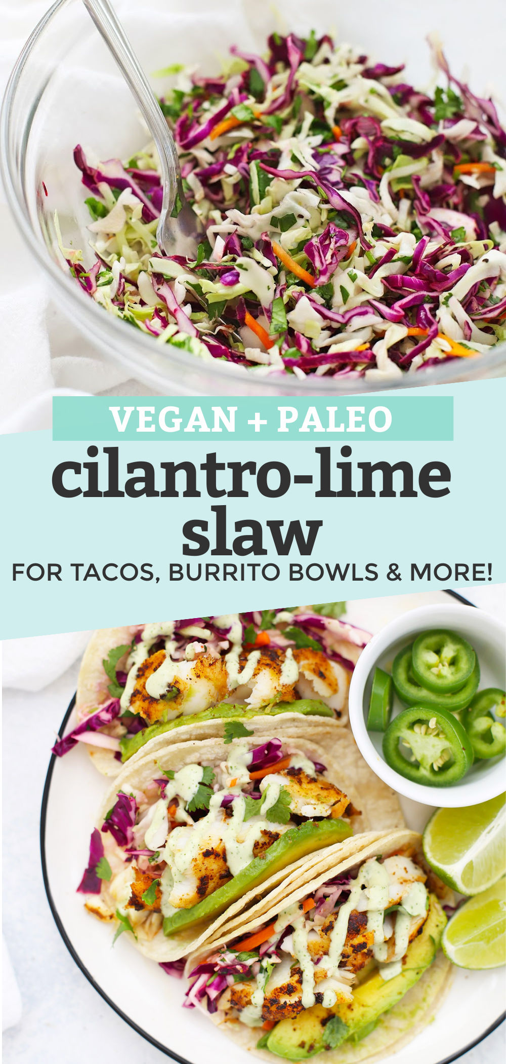 with text overlay that reads "Vegan + Paleo Cilantro Lime Slaw. Perfect for tacos, burrito bowls, and more!"