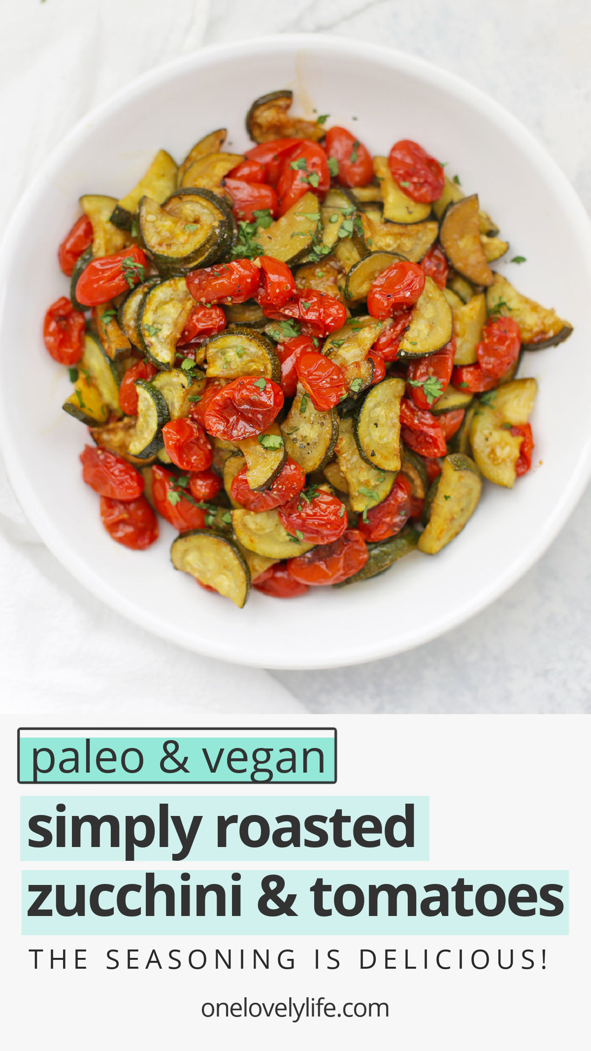 Simply Roasted Zucchini and Tomatoes. The perfect vegetable side dish! Gluten free, dairy free, paleo, whole30, and vegan! // zucchini recipe // tomato recipe // roasted zucchini // roasted tomatoes // roasted veggies // roasted vegetables // #zucchini #tomatoes #summerrecipe #sidedish #roastedvegetables #veggies #paleo #glutenfree #vegan #whole30