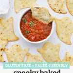 Gluten Free Baked Ghost Chips on a white background with a bowl of salsa with text overlay that reads "Gluten-Free + Paleo-Friendly Spooky Baked Ghost Chips. Cute + Easy + So Fun for Halloween"