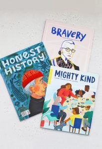 3 Kids Magazines on a White Background. Bravery Magazine, Honest History, and Mighty Kind Magazines.