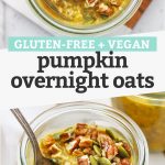Collage of images of pumpkin pie overnight oats with text overlay that reads "Gluten-Free + Vegan Pumpkin Overnight Oats"
