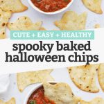 Collage of images of spooky baked ghost chips with text overlay that reads "Cute + Easy + Healthy Spooky Baked Halloween Chips"