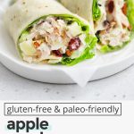 Close-up view of an Apple Cranberry Chicken Salad Wrap made with a gluten-free tortilla and lettuce