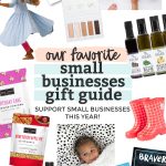 Collage of images of items from small businesses with text overlay that reads "Our Favorite Small Businesses Gift Guide. Support Small Businesses This Year!"