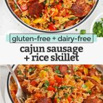 Collage of images of Cajun Sausage and Rice Skillet on a white background with text overlay that reads "gluten-free + dairy-free Cajun sausage + rice skillet"