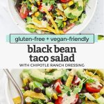 Collage of images of vegetarian black bean taco salad with text overlay that reads "gluten-free + vegan-friendly black bean taco salad with chipotle ranch dressing"