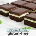 Close up front view of gluten-free mint brownie squares with text overlay that reads "dairy-free friendly gluten free mint brownies: fudgy + rich + delicious!"