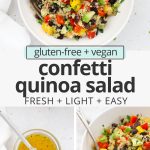 Collage of images of Confetti Quinoa Salad with Lime Dressing with text overlay that reads "gluten-free + vegan-friendly confetti quinoa salad: fresh + light + easy"