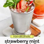 Front view of Non-Alcoholic Strawberry Mint Juleps on coasters with text overlay that reads "non-alcoholic Strawberry Mint Julep Mocktails: Fresh + Crisp + Lovely"