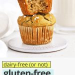 Front view of two gluten-free banana oatmeal muffins stacked on top of each other. The top muffin has a bite taken out of it with text overlay that reads "dairy-free (or not) gluten-free banana muffins: light + fluffy + so easy!"